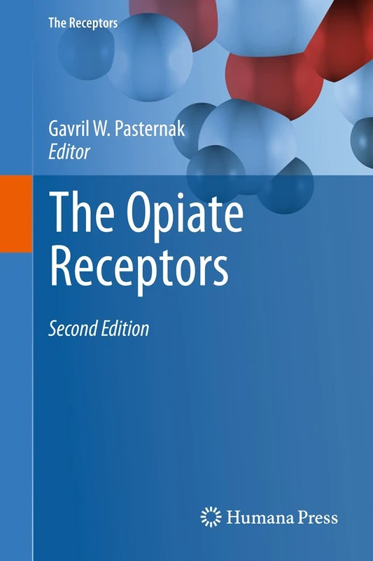 The Opiate Receptors: 23 (The Receptors, 23)