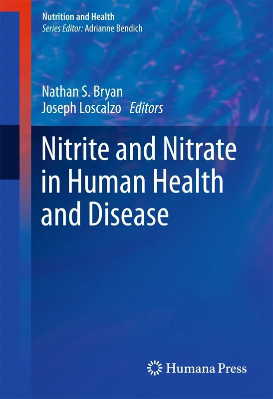 Nitrite and Nitrate in Human Health and Disease (Nutrition and Health)
