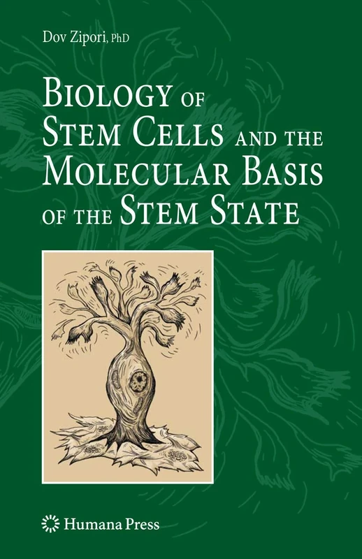 Biology of Stem Cells and the Molecular Basis of the Stem State (Stem Cell Biology and Regenerative Medicine)
