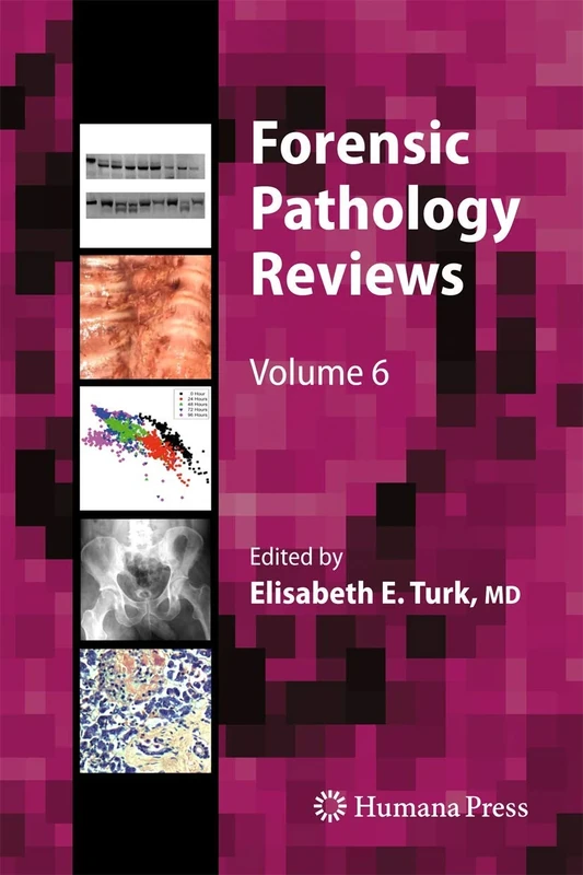 Forensic Pathology Reviews: 6