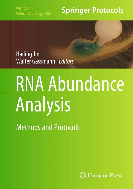 RNA Abundance Analysis: Methods and Protocols: 883 (Methods in Molecular Biology, 883)
