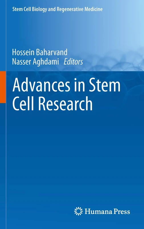 Advances in Stem Cell Research (Stem Cell Biology and Regenerative Medicine)