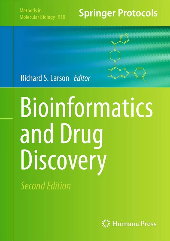 Bioinformatics and Drug Discovery: 910 (Methods in Molecular Biology, 910)