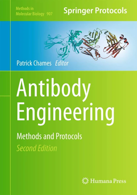 Humana Antibody Engineering: Methods and Protocols, 2nd Ed