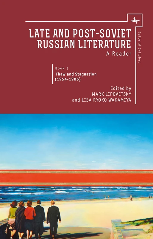 Late and Post Soviet Russian Literature: A Reader, Vol. II (Cultural Syllabus)