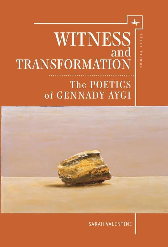 Witness and Transformation: The Poetics of Gennady Aygi (Liber Primus Series) - Image 1