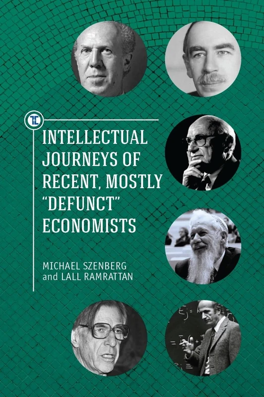 Intellectual Journeys of Recent, Mostly "Defunct" Economists (Touro University Press) - Image 1