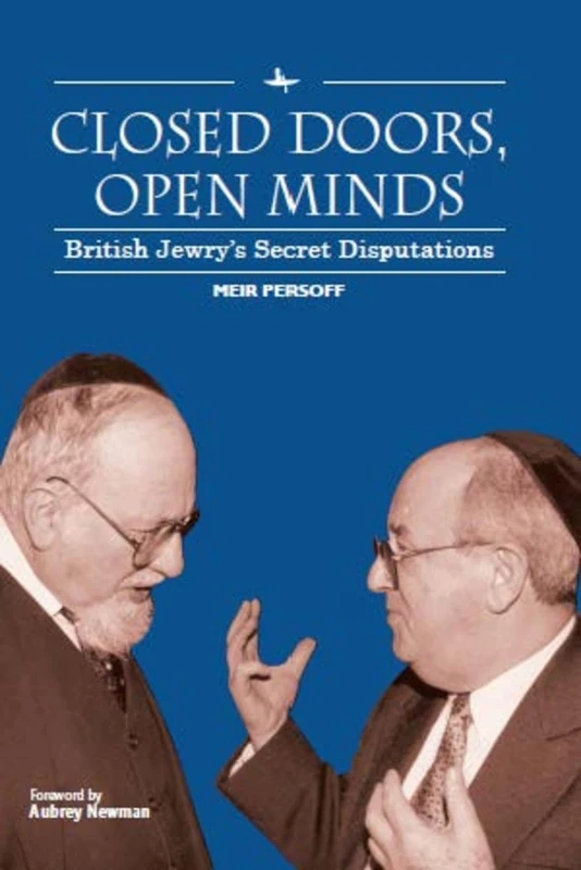 Closed Doors, Open Minds: British Jewry’s Secret Disputations