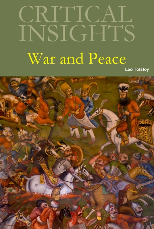 War and Peace: Print Purchase Includes Free Online Access (Critical Insights)