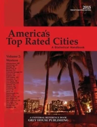 America's Top-Rated Cities, 4 Volume Set, 2015: 4 Volume Set - Print Purchase Includes 2 Years Free Online Access: A Statistical Handbook: 1-4