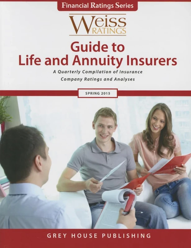 Weiss Ratings Guide to Life & Annuity Insurers 2015 2015: A Quarterly Compilation of Insurance Company Ratings and Analyses (Financial Ratings, 99)