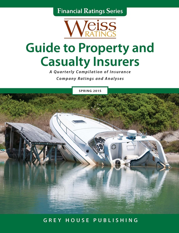 Weiss Ratings Guide to Property & Casualty Insurers Summer 2015