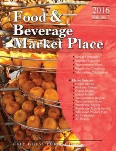 Food & Beverage Market Place: Volume 3 - Brokers/Wholesalers/Importer, Etc, 2016 (Thomas Food and Beverage Market Place)