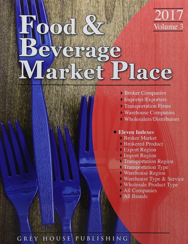 Food & Beverage Market Place: 3 Volume Set, 2017: 1-3 (Food and Beverage Market Place): Print Purchase Includes 1 Year Free Online Access