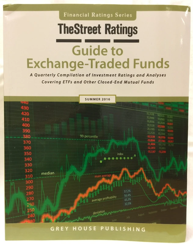 TheStreet Ratings Guide to Exchange-Traded Funds, Summer 2016 (Street.Com Ratings' Guide to Exchange Traded Funds)