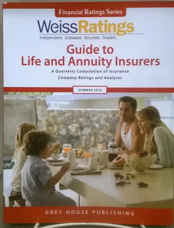 Weiss Ratings Guide to Life & Annuity Insurers, Summer 2016 (Financial Ratings)