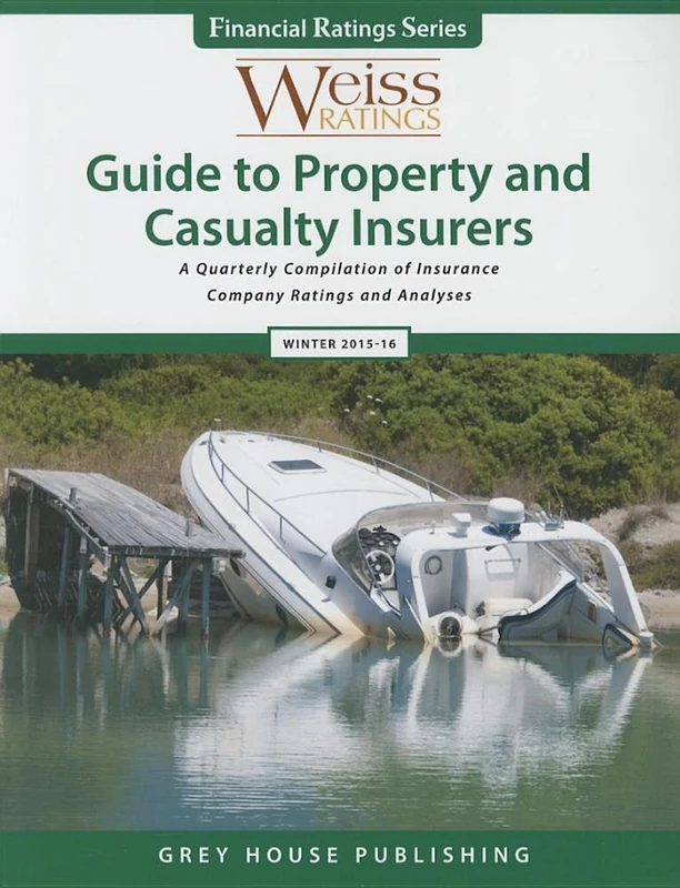 Weiss Ratings Guide to Property & Casualty Insurers, Winter 2015-16