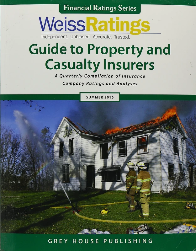Weiss Ratings Guide to Property & Casualty Insurers, Summer 2016 (Financial Ratings)