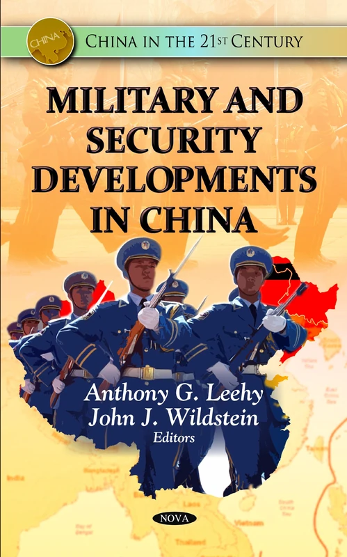Military & Security Developments in China (China in the 21st Century)