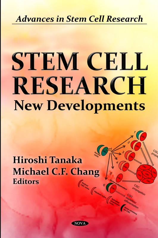 STEM CELL RESEARCH: New Developments (Advances in Stem Cell Research: Stem Cells - Laboratory and Clinical Research)
