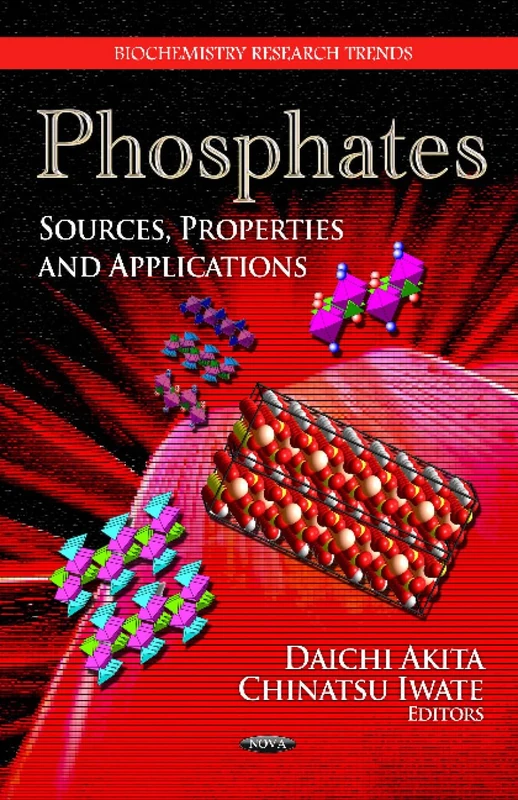 Phosphates Sources Properties and Applications - Research Book