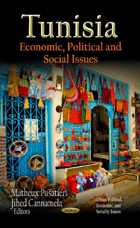TUNISIA: Economic, Political & Social Issues (African Political, Economic, and Security Issues)