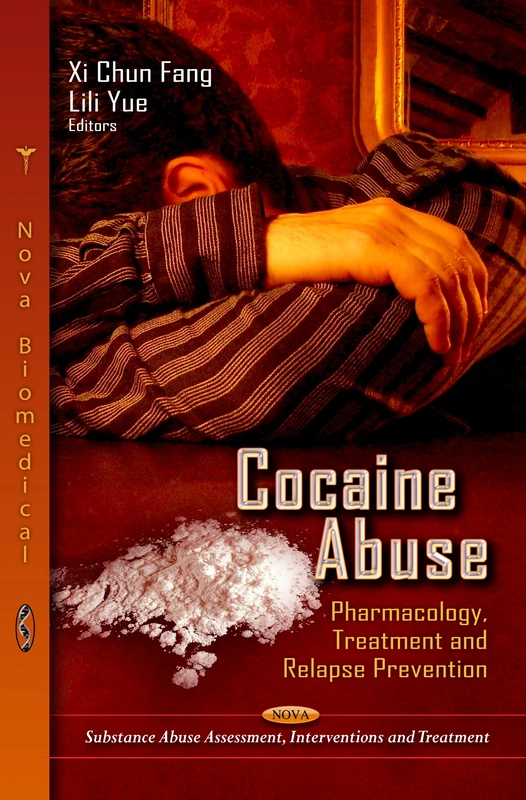 Cocaine Abuse: Pharmacology, Treatment & Relapse Prevention