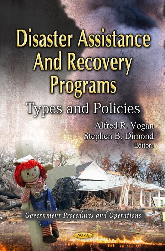 Disaster Assistance & Recovery Programs: Types & Policies (Government Procedures and Operations)