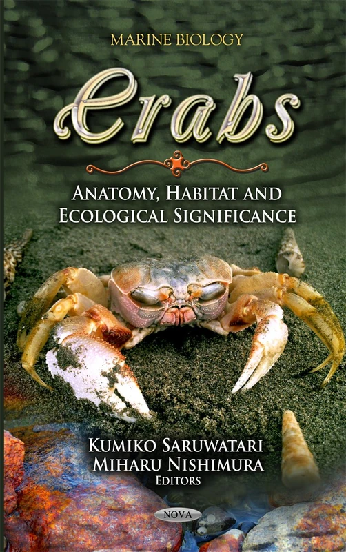 Crabs: Anatomy, Habitat & Ecological Significance (Marine Biology: Animal Science, Issues and Professions)
