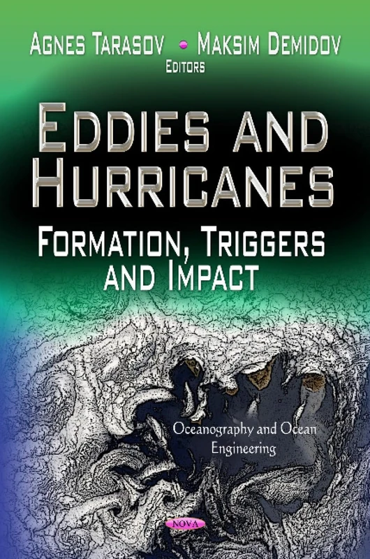 Eddies & Hurricanes: Formation, Triggers & Impact (Oceanography and Ocean Engineering)