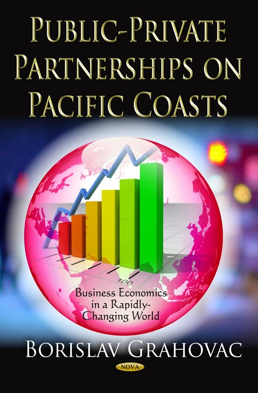 Public-Private Partnerships on Pacific Coasts (Business Economics in a Rapidly-changing World)