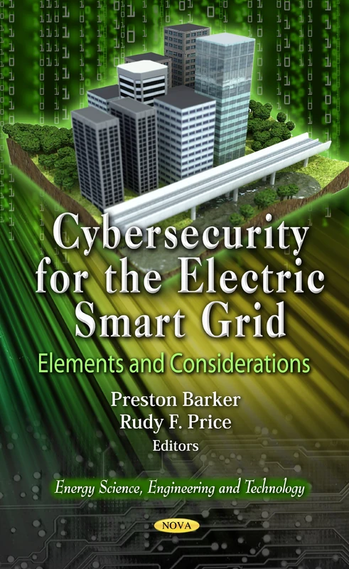 Cybersecurity for the Electric Smart Grid: Elements: Elements & Considerations
