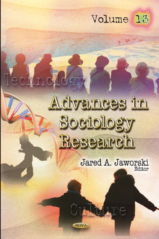 Advances in Sociology Research: v. 13: Volume 13