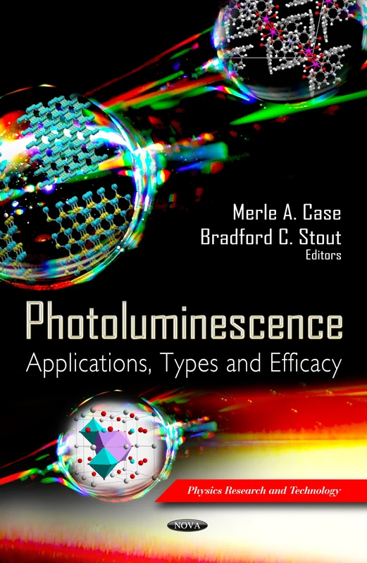 Photoluminescence: Applications, Types & Efficacy (Physics Research & Technology Series)
