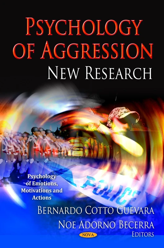 Psychology of Aggression: New Research (Psychology of Emotions, Motivations and Actions)