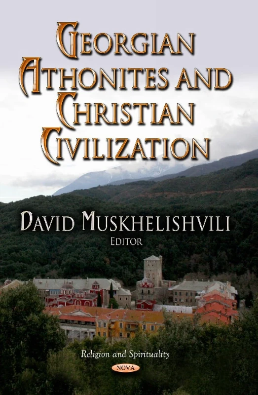 GEORGIAN ATHONITES & CHRISTIAN (Religion and Spirituality)