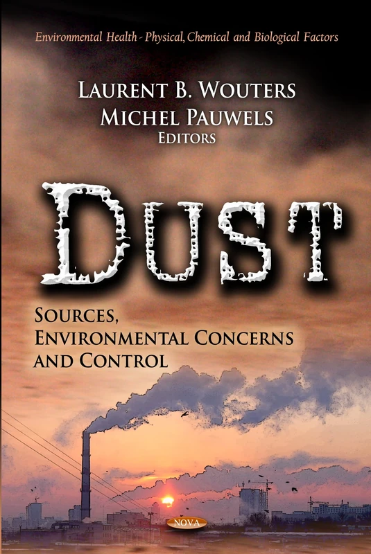 DUSTSOURCES ENVIRONMENTAL CO. (Environmental Health: Physical, Chemical and Biological Factors): Sources, Environmental Concerns & Control