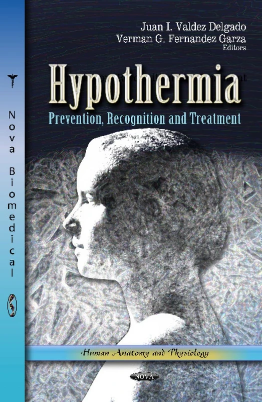 HYPOTHERMIAPREVENTION RECOGN.: Prevention, Recognition & Treatment (Human Anatomy and Psysiology)