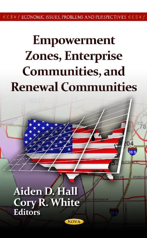 EMPOWERMENT ZONES ENTERPRISE COMMUNITIES (Economic Issues, Problems and Perspectives)