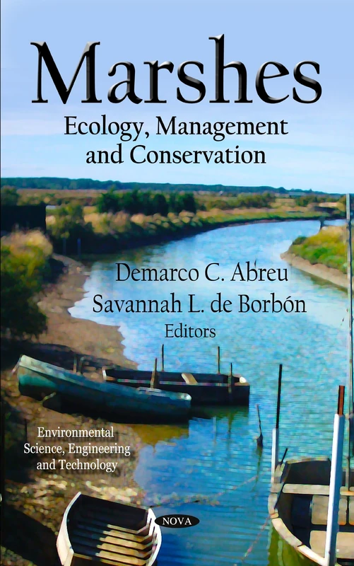 MARSHES: Ecology, Management & Conservation (Environment Science, Engineering and Technology)
