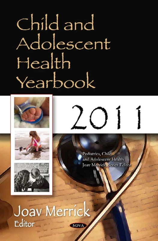 CHILD & ADOLESCENT HEALTH 2011 (Pediatrics, Child and Adolescent Health)