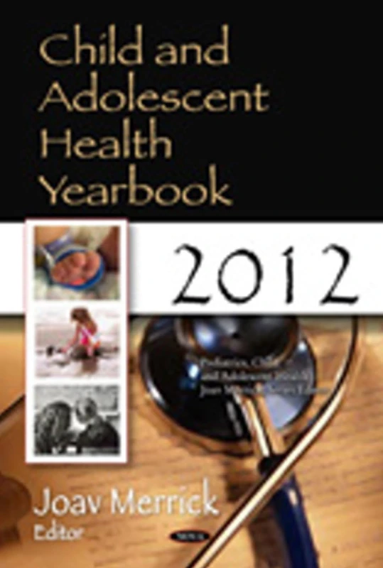 CHILD & ADOLESCENT HEALTH 2012 (Pediatrics, Child and Adolescent Health)