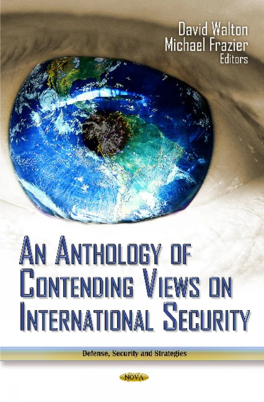 ANTHOLOGY OF CONTENDING VIEWS ON INTERNA (Defense, Security and Strategies)