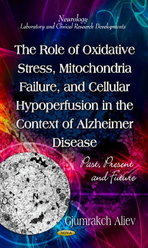 ROLE OF OXIDATIVE STRESS MITOCHONDRIA: Past, Present & Future (Neurology-laboratory and Clinical Research Developments) - Image 1