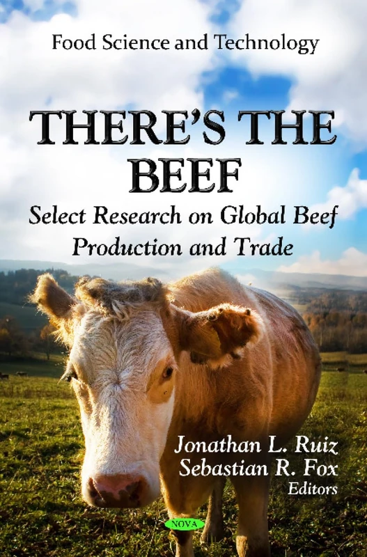 THERES THE BEEF: Select Research on Global Beef Production & Trade (Food Science and Technology) - Image 1