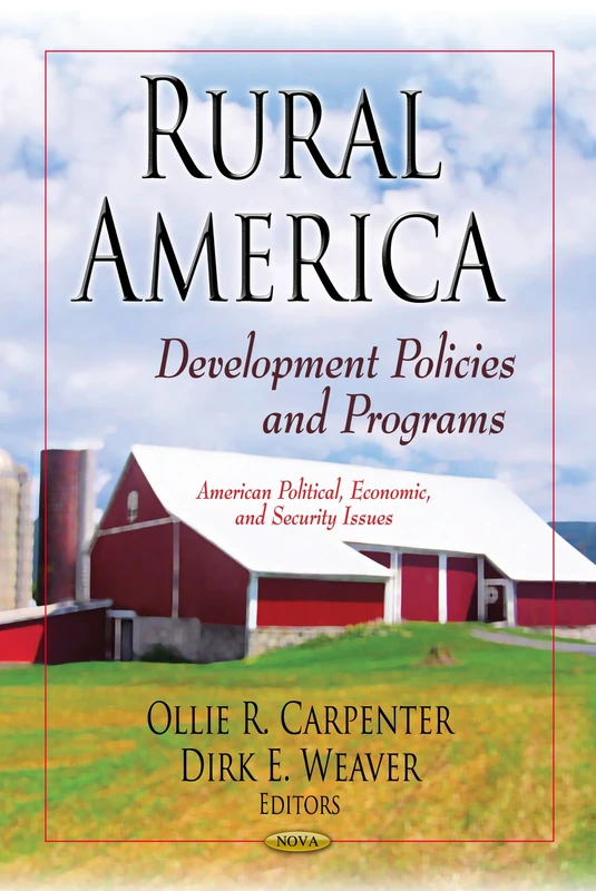 RURAL AMERICA DEVEL.POLICIES (American Political, Economic, and Security Issues (Economic): Development Policies & Programs