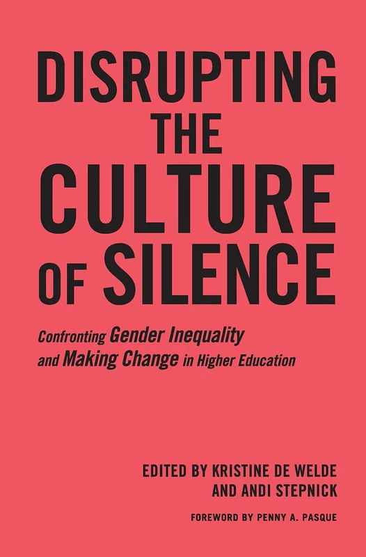 Disrupting the Culture of Silence - Stylus Publishing Book