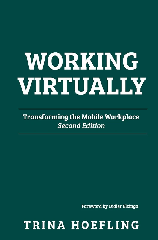 Working Virtually: Transforming the Mobile Workplace
