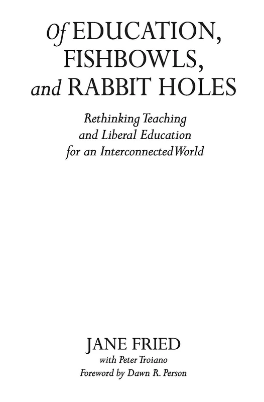 Of Education, Fishbowls, and Rabbit Holes - Stylus Publishing