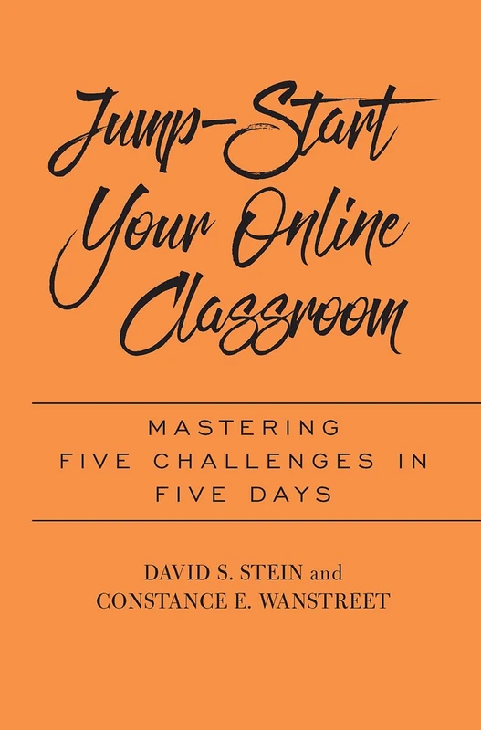 Jump-Start Your Online Classroom: Mastering Five Challenges in Five Days